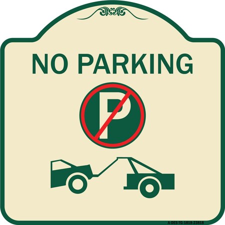 Signmission No Parking No Parking and Tow Truck Heavy-Gauge Aluminum Sign, 18" x 18", TG-1818-23818 A-DES-TG-1818-23818